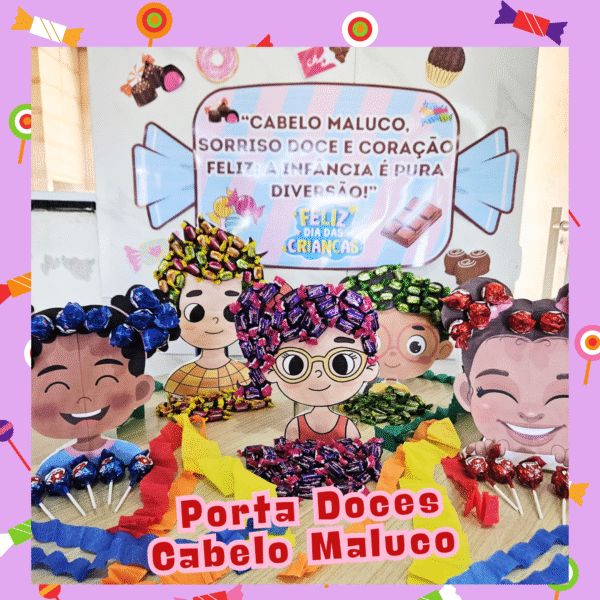 Cabelo Maluco Porta Doces