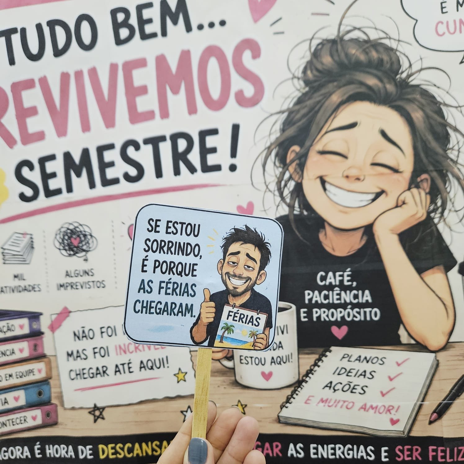Painel Sobrevivemos ao 1º Semestre - Imagem 5