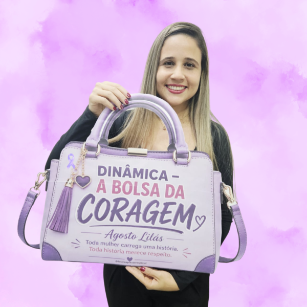Dinâmica A Bolsa da Coragem- Agosto Lilás